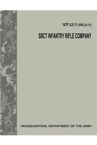 SBCT Infantry Rifle Company (ATP 3-21.11 / FM 3-21.11)