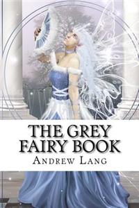 The Grey Fairy Book