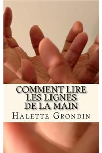 Comment Lire Les Lignes de la Main
