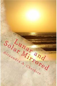 Lunar and Solar Mirrored