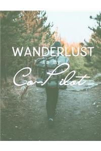 Wanderlust is my Co-Pilot