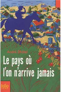 Le pays ou l'on n'arrive jamais