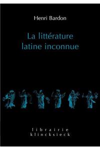 La Litterature Latine Inconnue