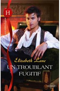 Un Troublant Fugitif