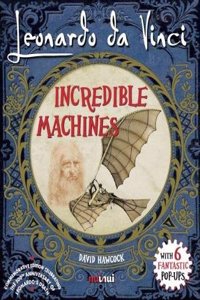 Leonardo da Vinci Incredible Machines