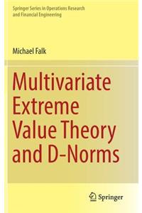 Multivariate Extreme Value Theory and D-Norms