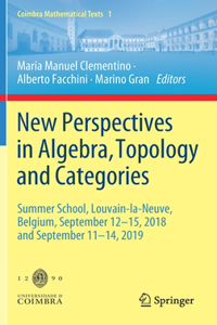 New Perspectives in Algebra, Topology and Categories