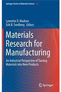 Materials Research for Manufacturing