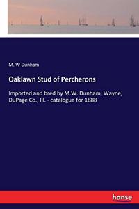 Oaklawn Stud of Percherons