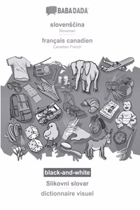 BABADADA black-and-white, slovensčina - français canadien, Slikovni slovar - dictionnaire visuel