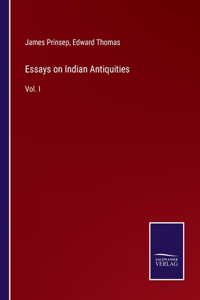 Essays on Indian Antiquities