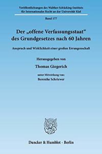 Der 'Offene Verfassungsstaat' Des Grundgesetzes Nach 60 Jahren