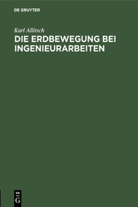 Die Erdbewegung Bei Ingenieurarbeiten