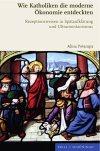 Wie Katholiken Die Moderne Okonomie Entdeckten