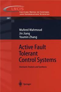 Active Fault Tolerant Control Systems
