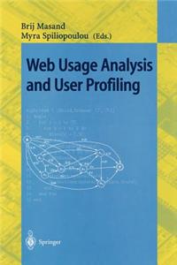 Web Usage Analysis and User Profiling: International Webkdd'99 Workshop San Diego, Ca, Usa, August 15, 1999 Revised Papers