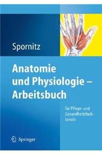 Anatomie Und Physiologie - Arbeitsbuch