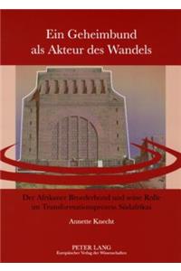 Ein Geheimbund ALS Akteur Des Wandels