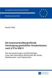 Die Kassenartenuebergreifende Vereinigung Gesetzlicher Krankenkassen Nach § 171a Sgb V