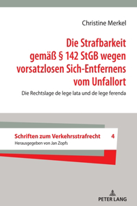 Strafbarkeit gemaeß § 142 StGB wegen vorsatzlosen Sich-Entfernens vom Unfallort