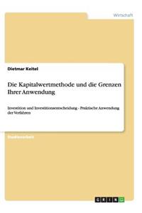 Die Kapitalwertmethode und die Grenzen Ihrer Anwendung