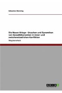 Die Neuen Kriege. Ursachen Und Dynamiken Von Gewaltokonomien in Inner- Und Zwischenstaatlichen Konflikten