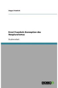 Ernst Fraenkels Konzeption des Neopluralismus