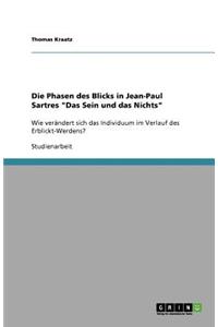 Die Phasen des Blicks in Jean-Paul Sartres 