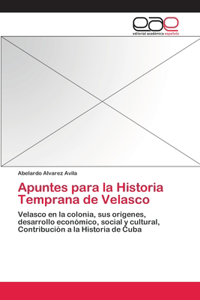 Apuntes para la Historia Temprana de Velasco