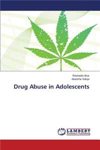 Drug Abuse in Adolescents