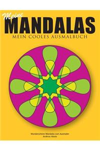 Meine Mandalas - Mein cooles Ausmalbuch - Wunderschöne Mandalas zum Ausmalen