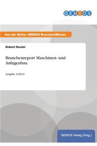 Branchenreport Maschinen- und Anlagenbau