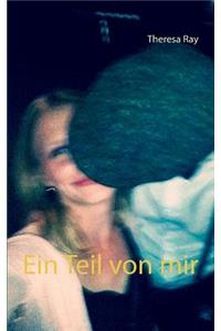 Ein Teil von mir