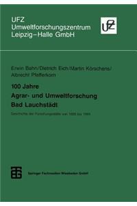 100 Jahre Agrar- Und Umweltforschung Bad Lauchstädt