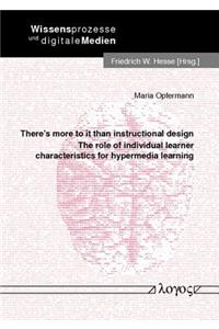 There's More to It Than Instructional Design: The Role of Individual Learner Characteristics for Hypermedia Learning