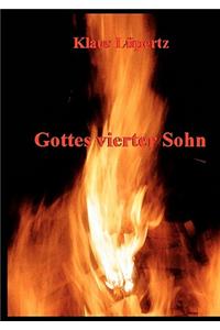 Gottes Vierter Sohn