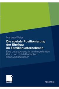 Die soziale Positionierung der Ehefrau im Familienunternehmen