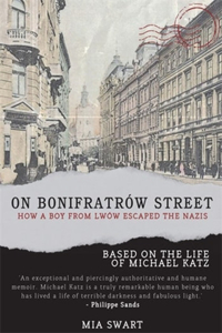 On Bonifratrów Street: How a Boy from Lwów Escaped the Nazis
