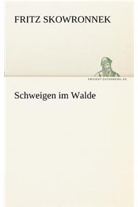 Schweigen Im Walde