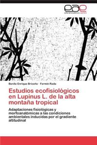 Estudios ecofisiológicos en Lupinus L. de la alta montaña tropical