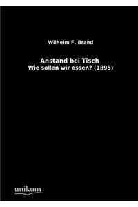Anstand bei Tisch