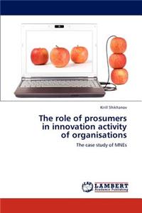 Role of Prosumers in Innovation Activity of Organisations