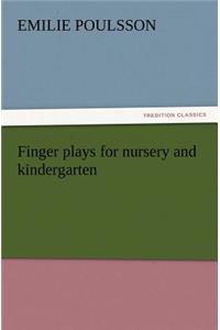 Finger Plays for Nursery and Kindergarten
