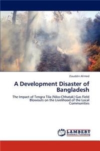 Development Disaster of Bangladesh