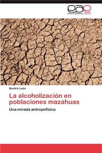 Alcoholizacion En Poblaciones Mazahuas