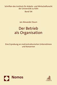 Der Betrieb ALS Organisation