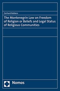 Montenegrin Law on Freedom of Religion or Beliefs and Legal Status of Religious Communities