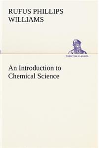 Introduction to Chemical Science