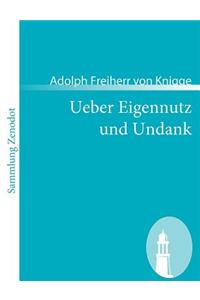 Ueber Eigennutz und Undank