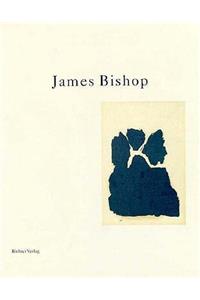 James Bishop: Paintings and Works on Paper